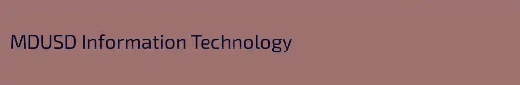 MDUSD Information Technology